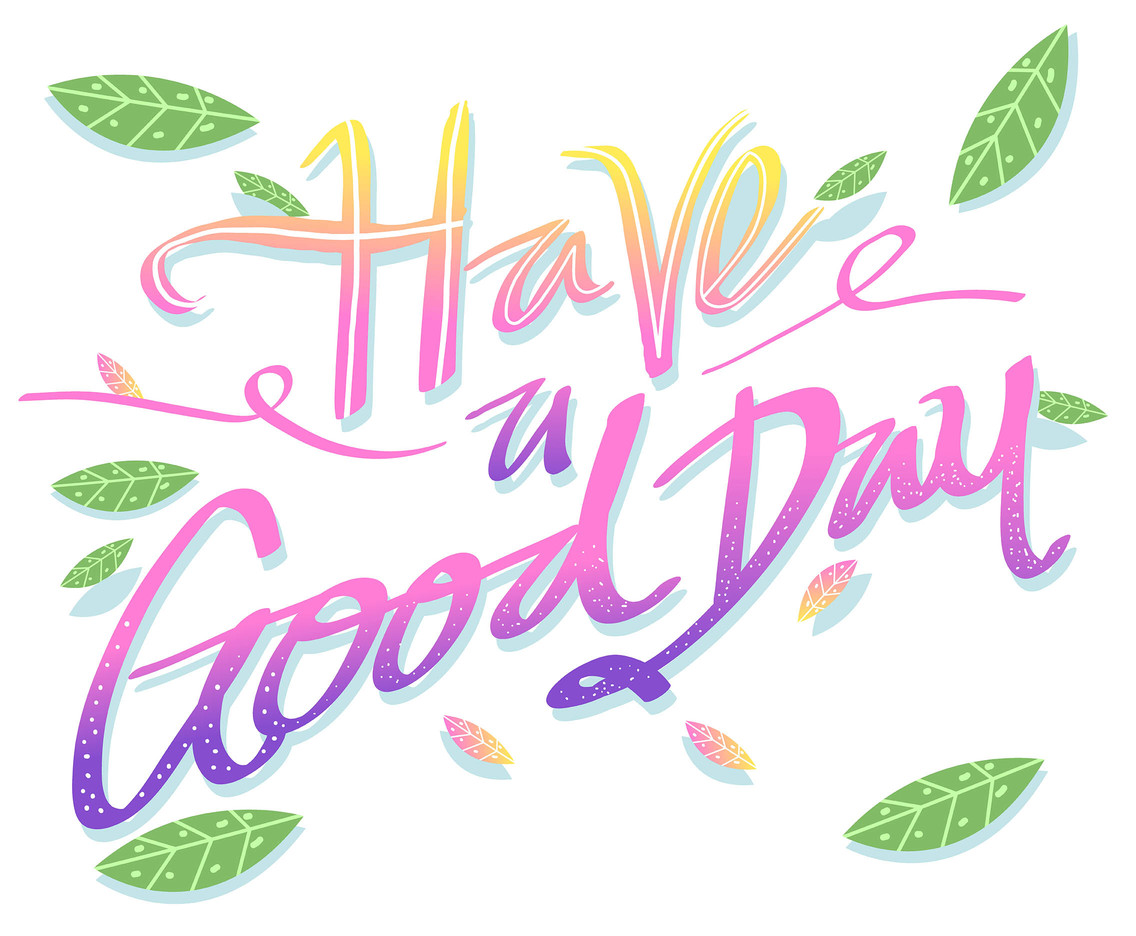 Have A Good Day Hand Lettering Vector Art & Graphics